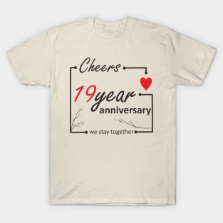 19 Year anniversary T-Shirt